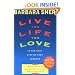 Live the Life You Love: In Ten Easy Step-By Step Lessons