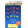 Live the Life You Love: In Ten Easy Step-By Step Lessons
