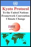 Kyoto Protocol to the United Nations Framework Convention Climate Change