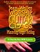 Jean Welles Worship Guitar Class: Mastering Finger Picking [With DVD]