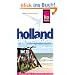 Hollands Westk�ste. Urlaubshandbuch: Handbuch f�r individuelles entdecken der K�ste der Provinzen Noord- Holland, Zuid-Holland und Zeeland und des Hinterlands