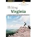 Hiking Virginia, 2nd: A Guide to Virginia's Greatest Hiking Adventures