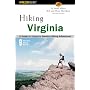 Hiking Virginia, 2nd: A Guide to Virginia's Greatest Hiking Adventures