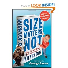 Size Matters Not: The Extraordinary Life and Career of Warwick Davis
