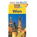 ADAC Reisef�hrer Wien: Hotels, Restaurants, Heurigen, Kirchen, Museen, Nachtleben, Kaffeeh�user, Shopping
