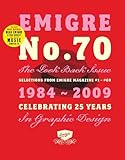 Emigre No. 70 the Look Back Issue: Selections from Emigre Magazine 1-69. Celebrating 25 Years of Graphic Design