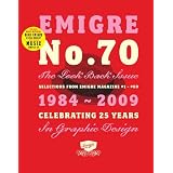 Emigre No. 70 the Look Back Issue: Selections from Emigre Magazine 1-69. Celebrating 25 Years of Graphic Design