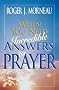 When You Need Incredible Answers to Prayer