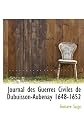 Journal des Guerres Civiles de Dubuisson-Aubenay 1648-1652