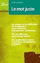 Le mot juste : Pi&egrave;ges, difficult&eacute;s et nuances du vocabulaire