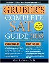 Gruber's Complete SAT Guide 2008