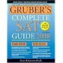 Gruber's Complete SAT Guide 2008
