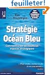 Strat�gie Oc�an Bleu: Comment cr�er d...