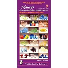 Mauzy's Comprehensive Handbook of Depression Glass Prices (Schiffer Book for Collectors) by Barbara Mauzy and Jim Mauzy