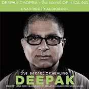 The Secret of Healing | [Deepak Chopra]