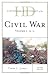 Historical Dictionary of the Civil War (Historical Dictionaries of War, Revolution, and Civil Unrest)
