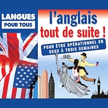 L'anglais tout de suite ! | Livre audio Auteur(s) : Jean Autret, Jean-Pierre Berman, Michel Marcheteau, Michel Savio Narrateur(s) : Jean Autret, Jean-Pierre Berman, Michel Marcheteau, Michel Savio