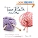 Two Balls or Less: Over 30 Simply Stylish Knitting and Crochet Projects