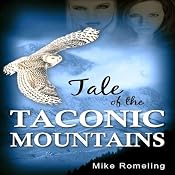 Tale of the Taconic Mountains | [Mike Romeling]