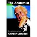 The Anatomist: The Autobiography of Anthony Sampson