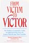 From Victim to Victor