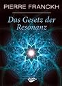 Das Gesetz der Resonanz