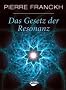 Das Gesetz der Resonanz