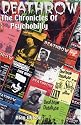 Deathrow: The Chronicles of Psychobilly: The Very Best of Britain's Essential Psycho Fanzine Issues 1-38