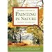 The Sierra Club Guide to Painting in Nature (Sierra Club Books Publication)