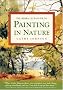 Sierra Club Guide to Painting in Nature, The (Sierra Club Books Publication)