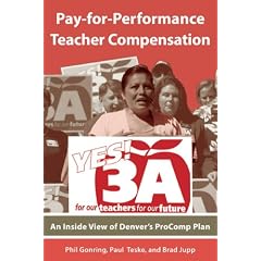Pay-for-Performance Teacher Compensation: An Inside View of Denver's ProComp Plan