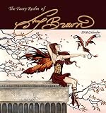 The Faery Realm of Amy Brown 2010 Wall Calendar