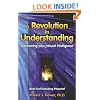A Revolution in Understanding: Discovering Your Natural Intelligence (Decoding Potential)