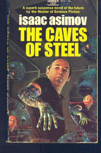 The Caves of Steel