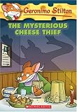 Search : The Mysterious Cheese Thief (Geronimo Stilton, No. 31)