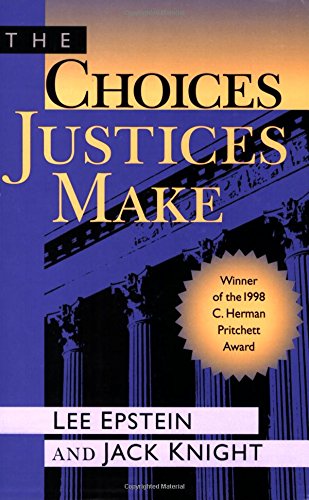 The Choices Justices Make