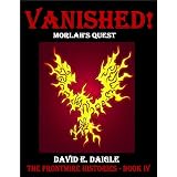 Vanished! - Morlah's Quest: The Frontmire Histories - Book IV