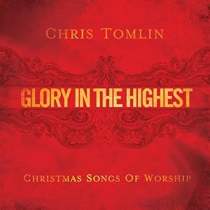 Cover of "Glory in the Highest: Christmas...