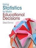 Using statistics to make educational decisions