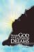 Praise God for Tattered Dreams