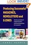 Producing Successful Magazines, Newsletters and E-zines