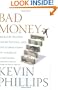 Bad Money: Reckless Finance, Failed Politics, and the Global Crisis ofAmerican Capitalism