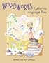 Wordworks: Exploring Language Play