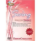 Learn To Dance Swing, Beginners Volume 2: A Beginners Swing Dancing Guide to East Coast and City Swing