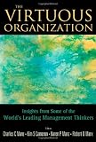 The Virtuous Organization: Insights from Some of the WorldÆs Leading Management Thinkers