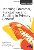 Teaching grammar, punctuation and spelling in primary schools