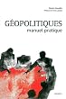 G�opolitiques : Manuel pratique