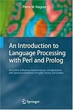 cover of An Introduction to Language Processing with Perl and Prolog: An Outline of Theories, Implementation, and Application with Specia