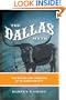 The Dallas Myth: The Making and Unmaking of an American City