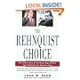 The Rehnquist Choice: The Untold Story of the Nixon Appointment That Redefined the Supreme Court